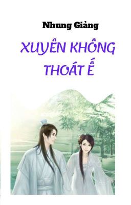 XUYÊN KHÔNG THOÁT Ế