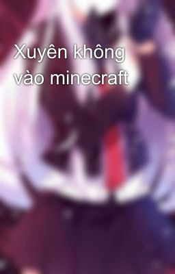 Xuyên không vào minecraft