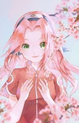 Xuyên không vào Naruto/Ta sẽ là Haruno Sakura