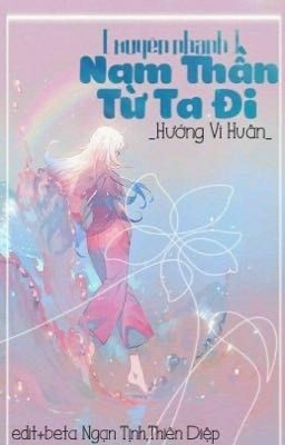 [Xuyên Nhanh] Nam thần, Theo em đi!