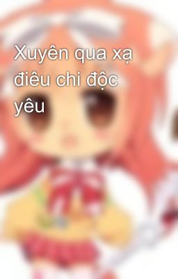 Xuyên qua xạ điêu chi độc yêu