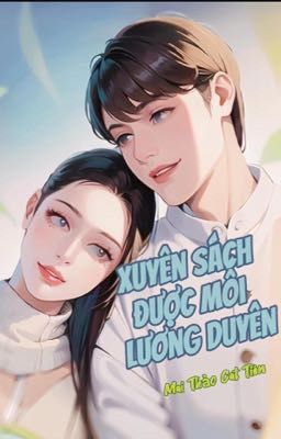 Xuyên Sách Được Mối Lương Duyên