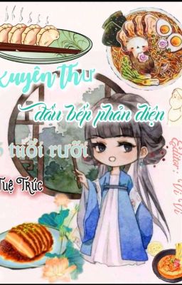 Xuyên Thư: Đầu Bếp Phản Diện 5 Tuổi Rưỡi (Edit)