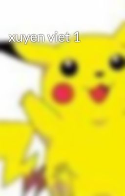 xuyen viet 1