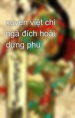 xuyên việt chi ngã đích hoài dựng phu