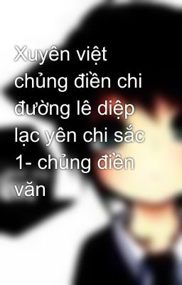 Xuyên việt chủng điền chi đường lê diệp lạc yên chi sắc 1- chủng điền văn