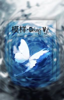 [Xuzhao] 模样 - Dáng vẻ