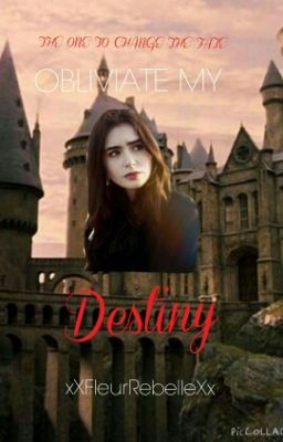 xXFleurRebelleXx's cover for Obliviate My Destiny: Entry