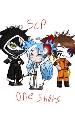 (Y'all Stop Reading This, Its Cringy) random Scp Oneshots And Headcannons.