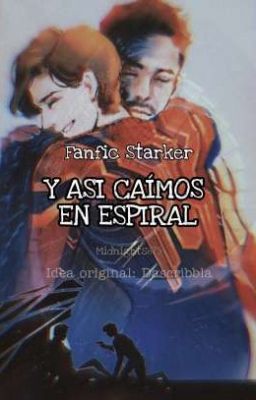 Y así caímos en espiral. |Starker (F. A)