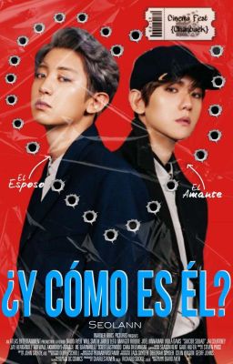 ¿Y cómo es él? [ChanBaek]✔️