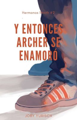 Y entonces Archer se enamoró #2