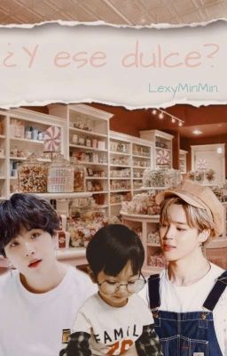 ¿Y ese dulce? •Yoonmin•