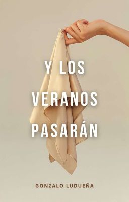 Y los veranos pasarán © [PRONTO, EN FÍSICO]