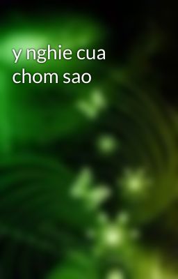 y nghie cua chom sao