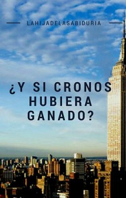 ¿Y Si Cronos Hubiera Ganado?