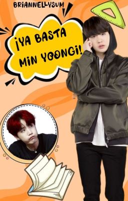 ¡Ya Basta Min YoonGi! | Yoonseok