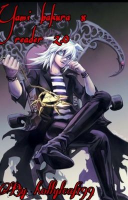 Yami Bakura X reader 2.0