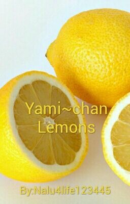 YAMI~CHAN LEMONS