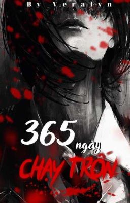 [Yandere] 365 Ngày Chạy Trốn