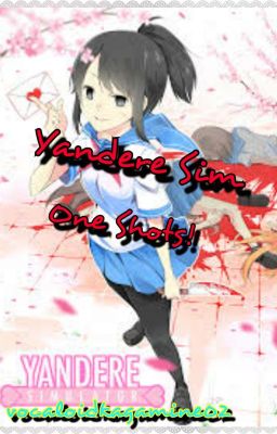 Yandere Simulator Oneshots! {Requests Open}