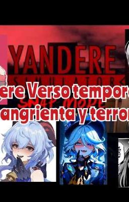 Yandere Verso temporada 1 amor y sangriento miedo 