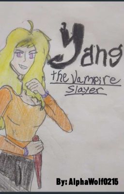 Yang the Vampire Slayer