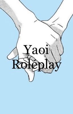 Yaoi Roleplay