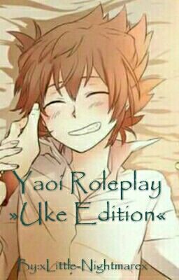 Yaoi Roleplay »Uke Edition«