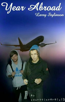 Year Abroad ↬ Larry Stylinson 