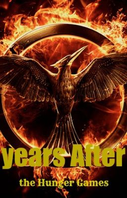 Years After (a Hunger Games fanfiction)