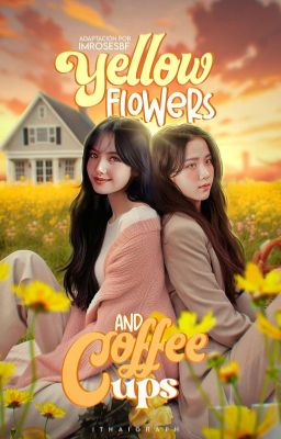 yellow flowers and coffee cups ଓ lisoo