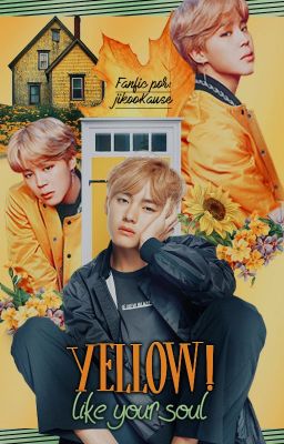 Yellow! Like your soul ||V•min||