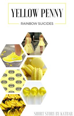 YELLOW PENNY | Rainbow Suicides