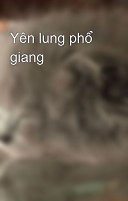 Yên lung phổ giang