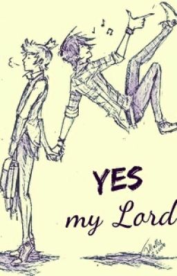 Yes... My Lord