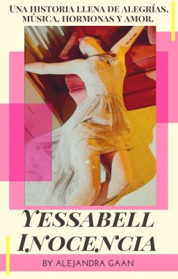 Yessabell: Inocencia. 1er Libro. 