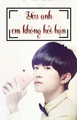 Yêu anh - em không hối hận 