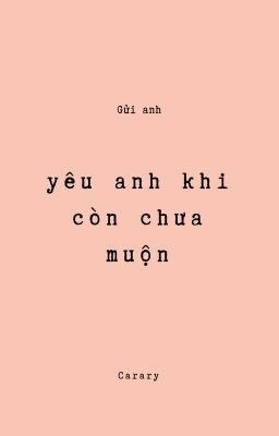 Yêu Anh Khi Còn Chưa Muộn