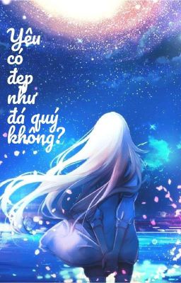 Yêu có đẹp như đá quý không?