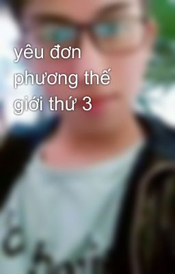 yêu đơn phương thế giới thứ 3