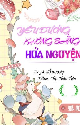 YÊU ĐƯƠNG KHÔNG BẰNG HỨA NGUYỆN (ĐM-EDITING)