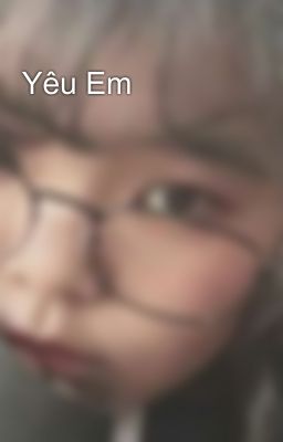 Yêu Em 