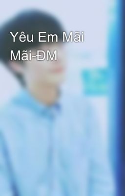 Yêu Em Mãi Mãi-ĐM