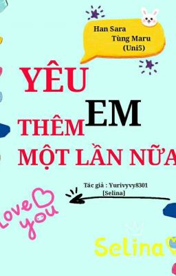 YÊU EM THÊM  MỘT LẦN NỮA 