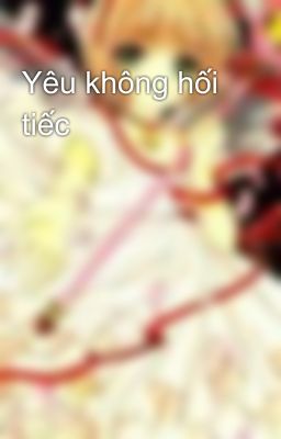 Yêu không hối tiếc