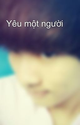 Yêu một người