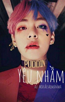 Yêu Nhầm [H] [18+] [TaehyungxYou]