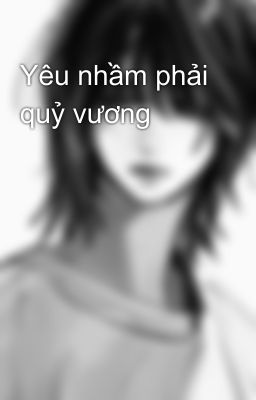 Yêu nhầm phải quỷ vương