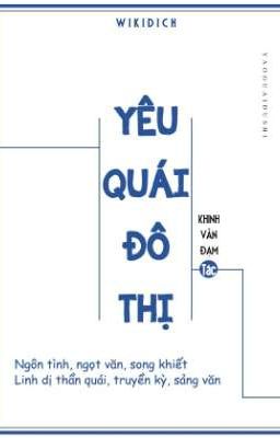 Yêu Quái Đô Thị - Khinh Vân Đạm